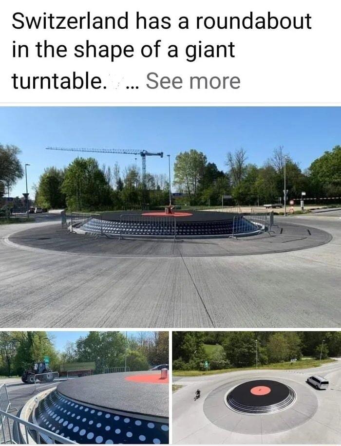 Switzerland has a roundabout in the shape of a giant turntable See more