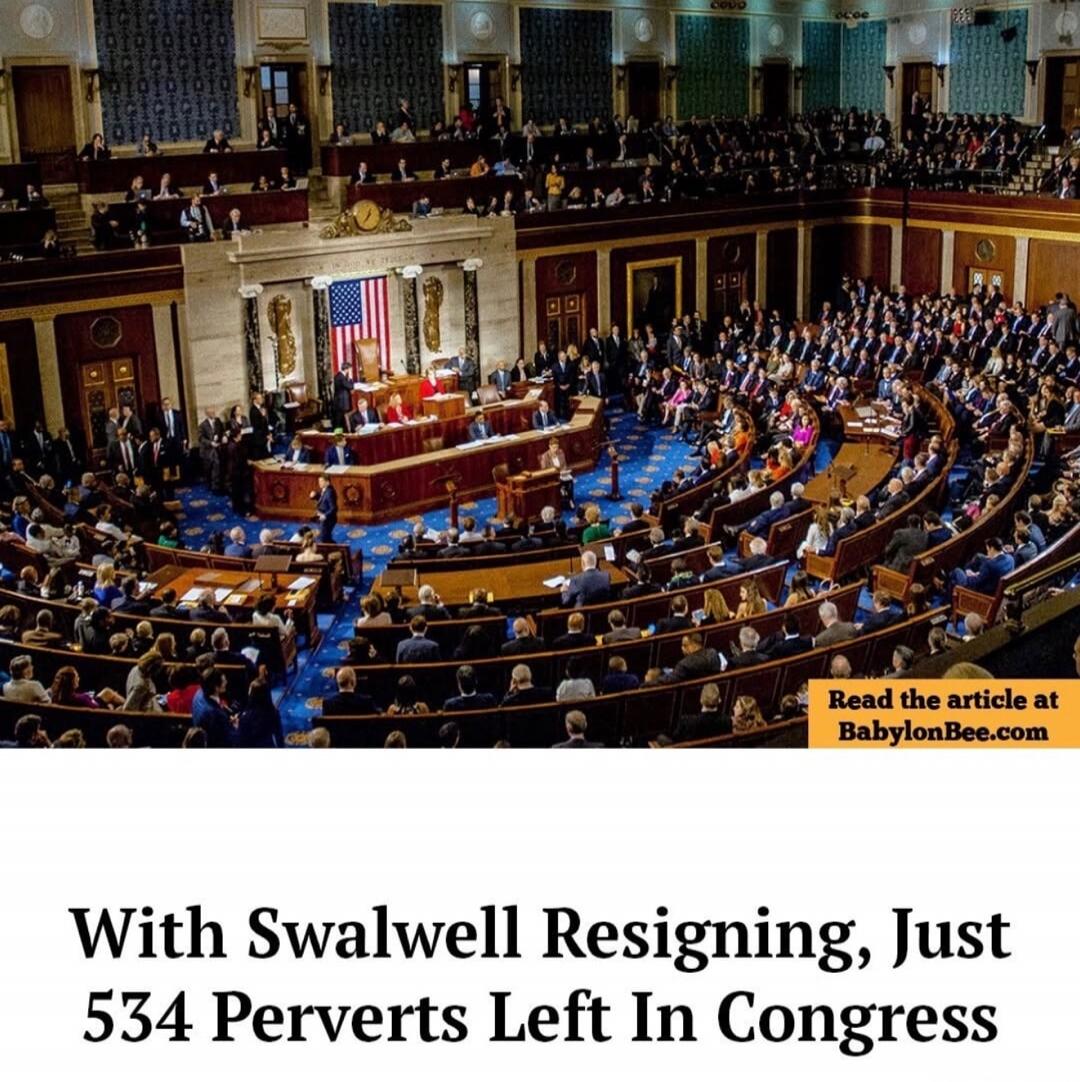 With Swalwell Resigning, Just 534 Perverts Left In Congress. Read the article at BabylonBee.com