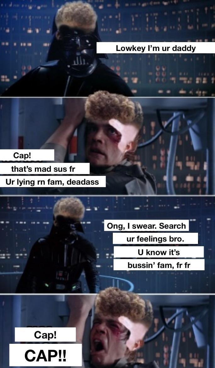 i I A 3 4 Ur lying rn fam deadass prSey s Yav cs cas mau Rl Or swear Search ur feelings bro bussin fam fr fr nmciaiiith mematit