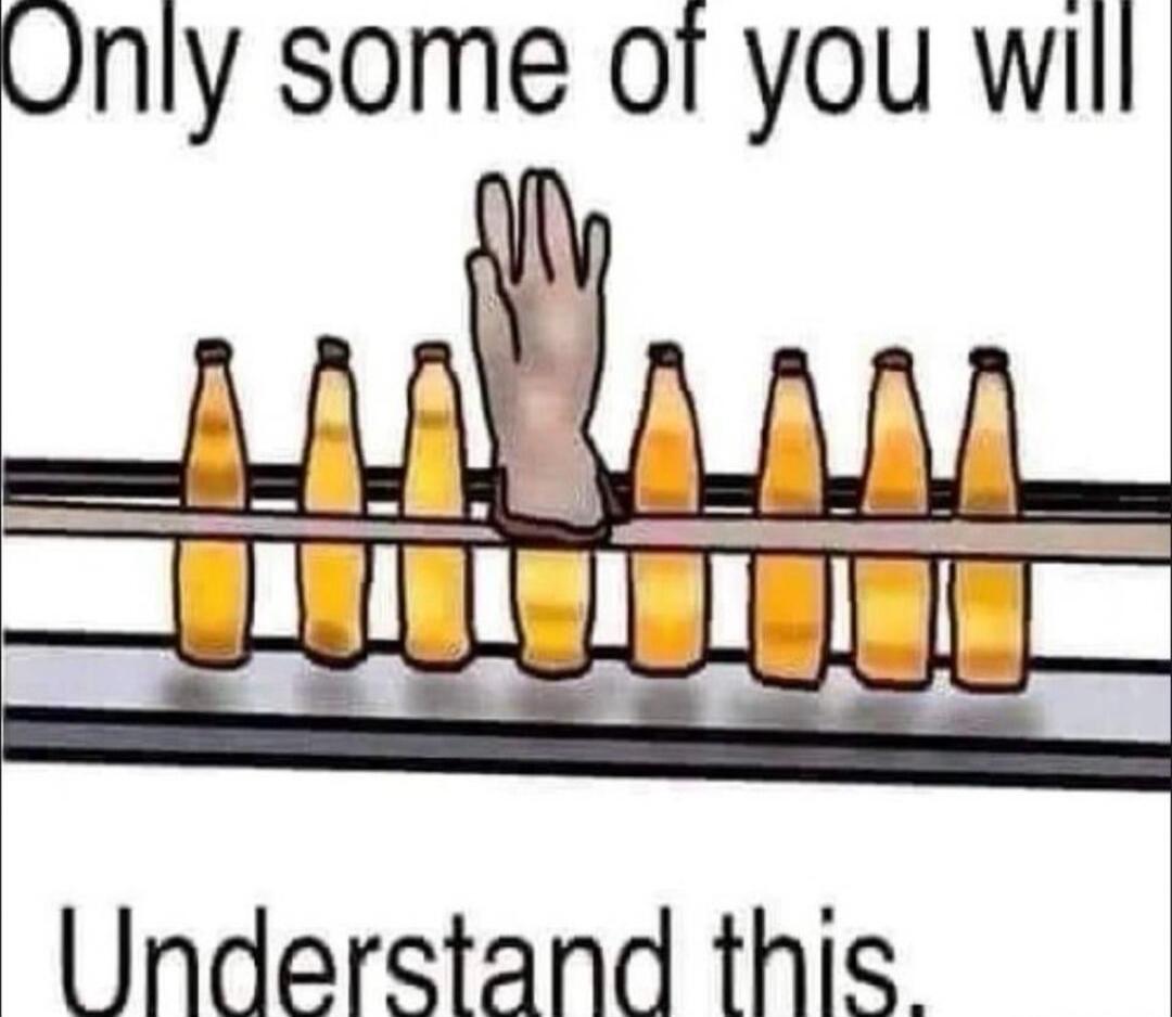 Only some of you will Understand this.