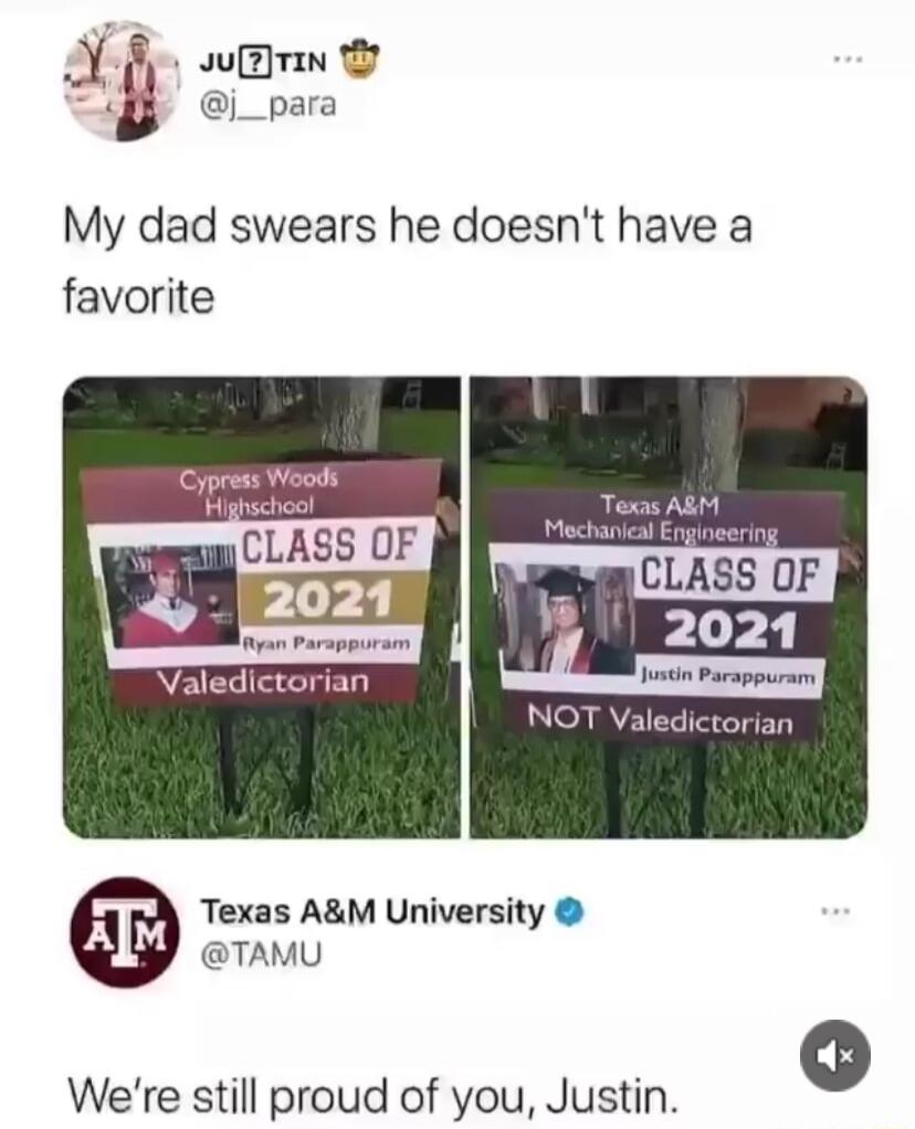 X wEnn W j_para My dad swears he doesnt have a favorite Texas AM University TAMU Were still proud of you Justin