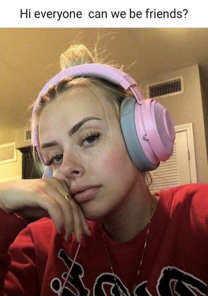 Hi everyone can we be friends?