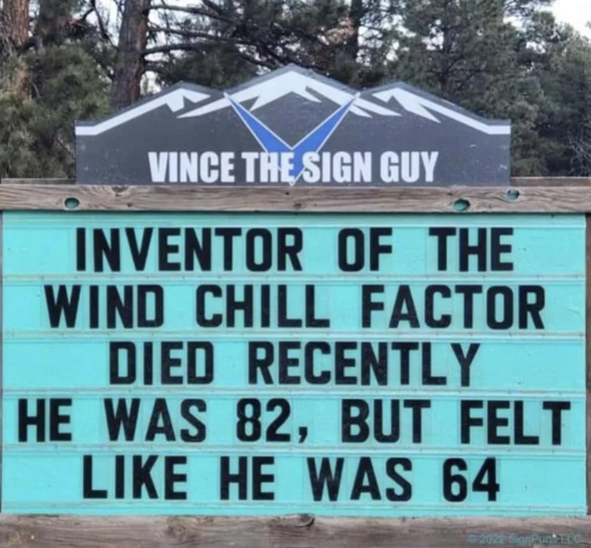 J 5 INVENTUR OF THE WIND CHILL FACTUR DIED RECENTLY HE WAS 82 BUT FELT LIKE HE WAS 64