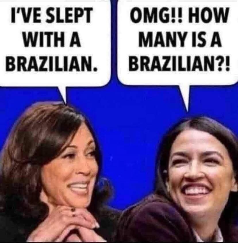 I'VE SLEPT WITH A BRAZILIAN. OMG!! HOW MANY IS A BRAZILIAN?!