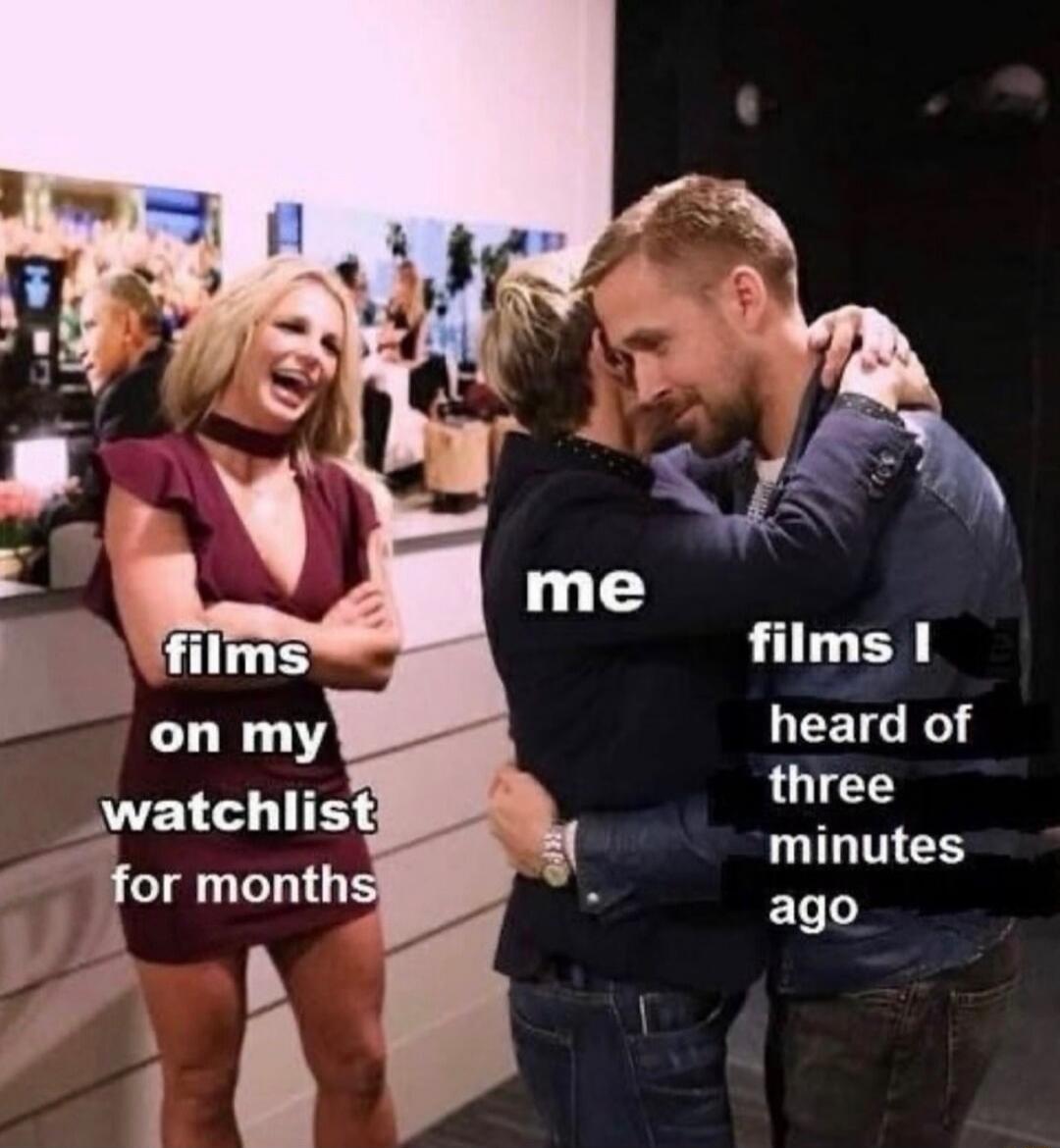 me films on my watchlist for months films I heard of three minutes ago