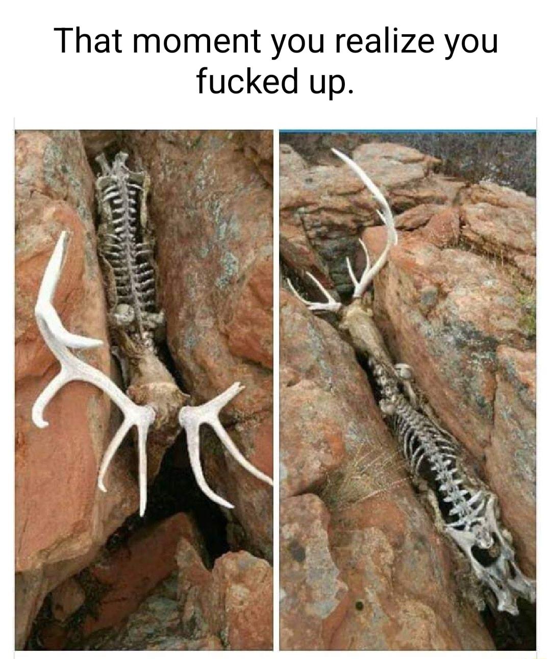 That moment you realize you