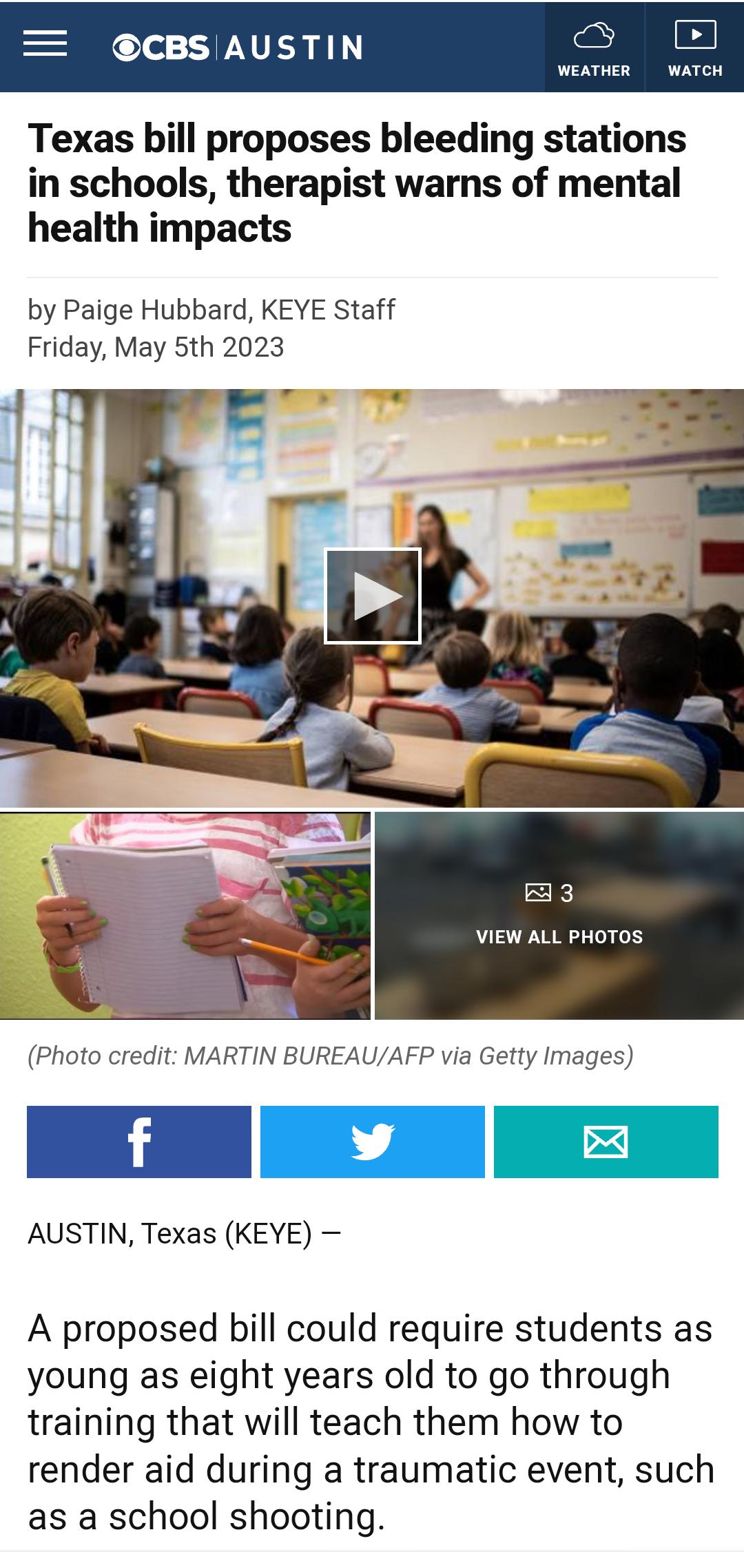 fOle W NTER g L Texas bill proposes bleeding stations in schools therapist warns of mental health impacts by Paige Hubbard KEYE Staff Friday May 5th 2023 1K VIEW ALL PHOTOS Photo credit MARTIN BUREAUAFP via Getty Images AUSTIN Texas KEYE A proposed bill could require students as young as eight years old to go through training that will teach them how to render aid during a traumatic event such as 