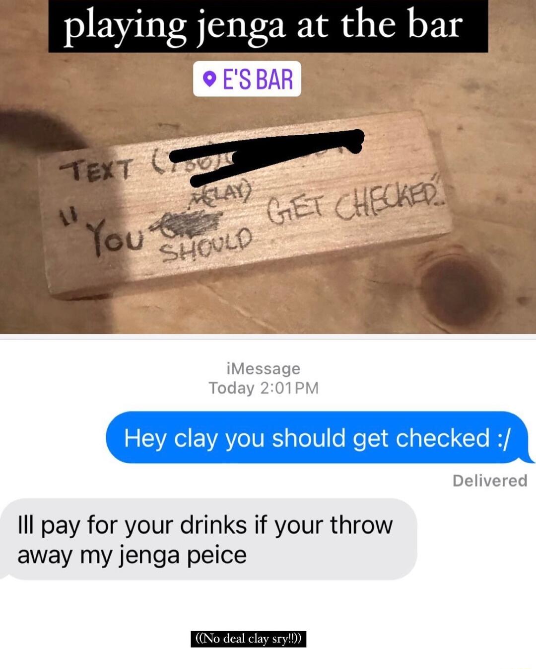 playing jenga at the bar 9 ESBAR 2 VA VAT IVRS s oVl o e T el Tel T Il pay for your drinks if your throw away my jenga peice