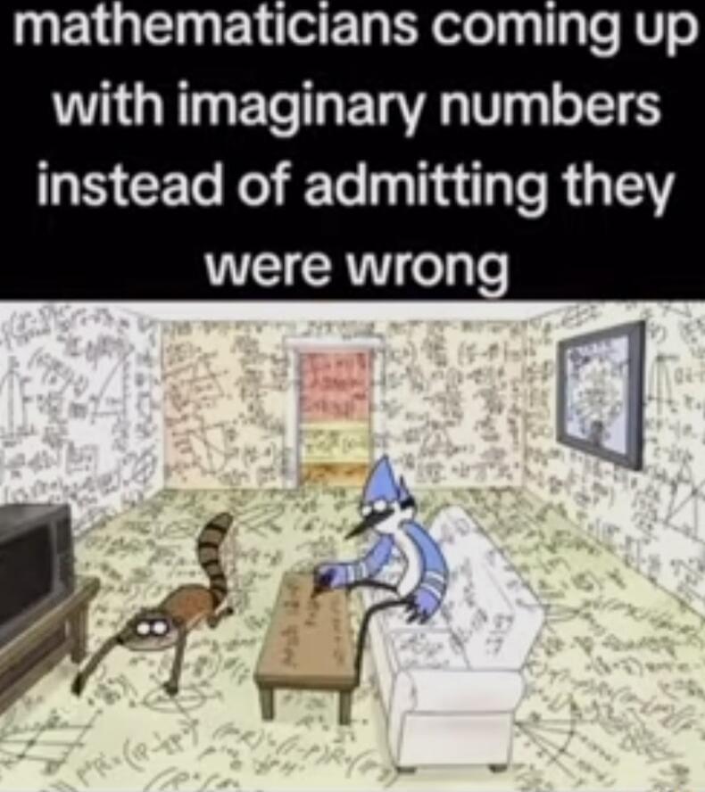 EIQTE LS R el T s RT o with imaginary numbers instead of admitting they were wrong