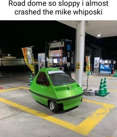 Road dome so sloppy i almost crashed the mike whiposki