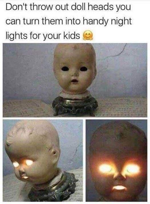 Dont throw out doll heads you can turn them into handy night lights for your kids