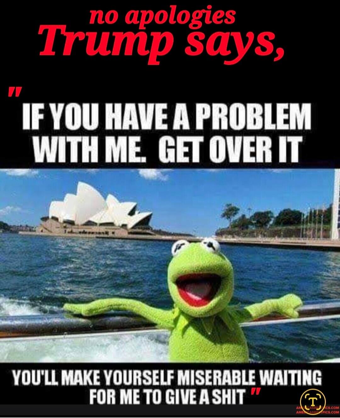 no apologies Trump says, 