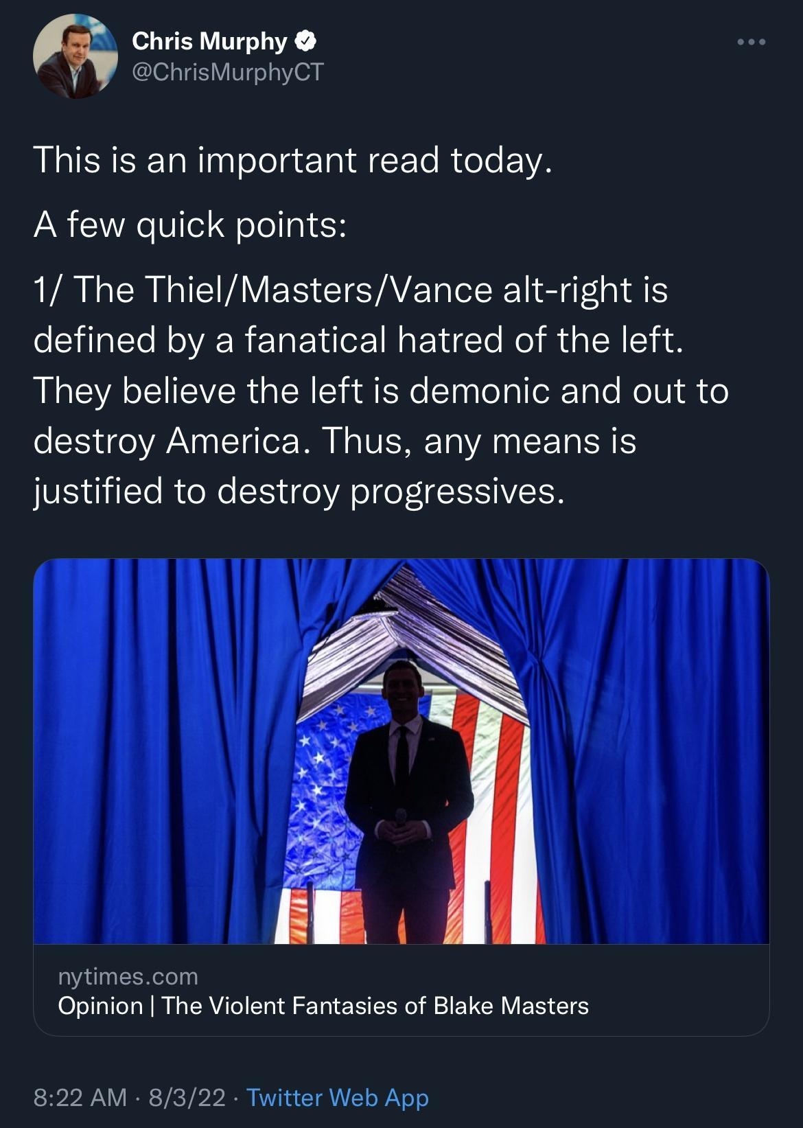 Chris Murphy ChrisMurphyCT This is an important read today A few quick points UALERGIEVVES EISAELEE GS defined by a fanatical hatred of the left They believe the left is demonic and out to destroy America Thus any means is justified to destroy progressives 822 AM 8322 Twitter Web App 208 R s 21 Quot 40 Likes
