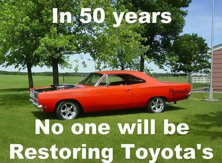 In 50 years No one will be Restoring Toyota's