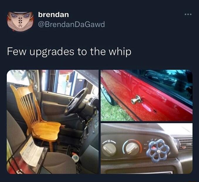 g brendan BrendanDaGawd Few upgrades to the whip