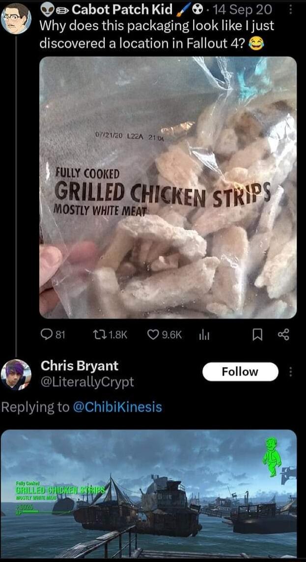 e Cabot PatchKid 14 Sep 20 Why does this packaging look like just discovered a location in Fallout 47 Ry ook GRILLED CHIgK EN STRIPS MOSTLY WHITE mear