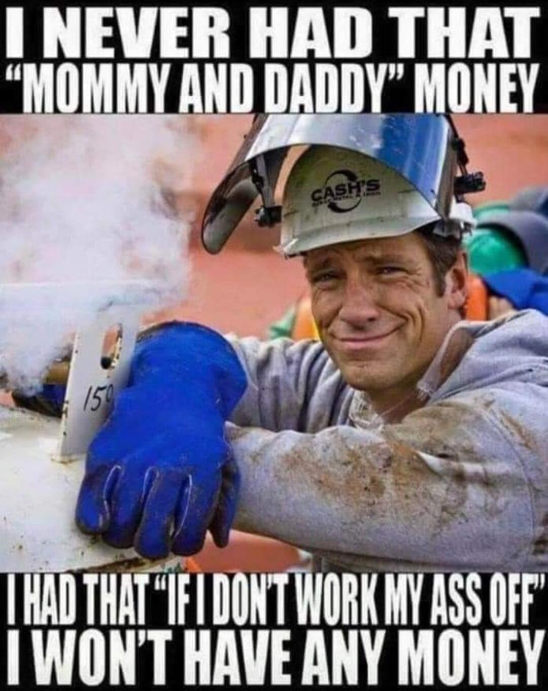 I NEVER HAD THAT 