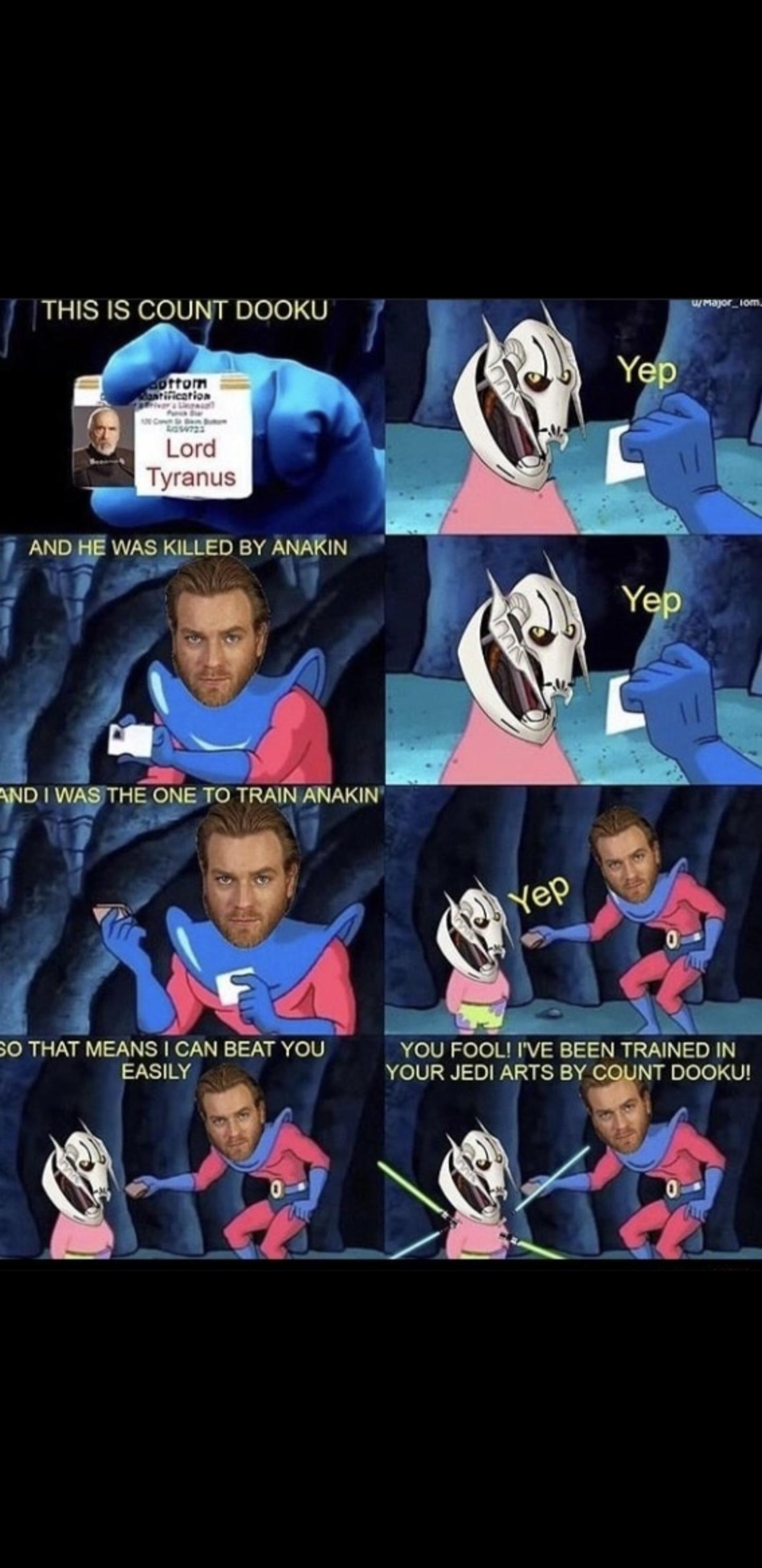 THIS IS COUNT DOOKU 50 THAT MEANS GAN BEAT YOU YOU FOOL IVE BEEN TRAINED IN EASILY _ Q
