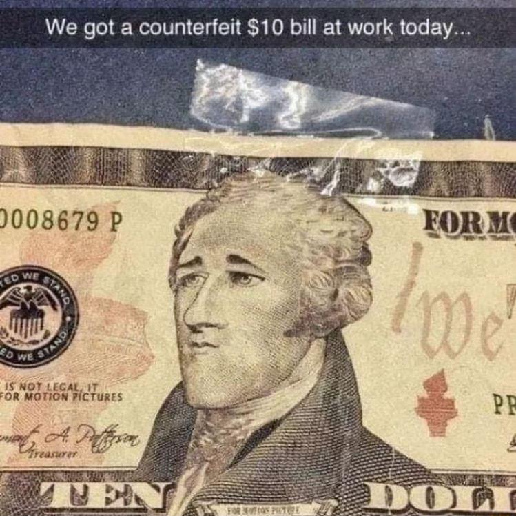 We got a counterfeit 10 bill at work today 3008679 P ar G NS rE i Tunes