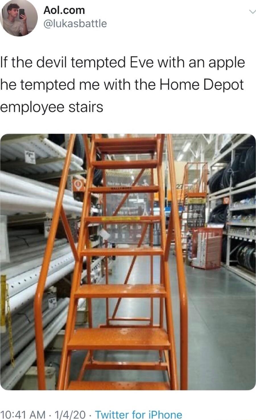 Aolcom lukasbattle If the devil tempted Eve with an apple he tempted me with the Home Depot employee stairs