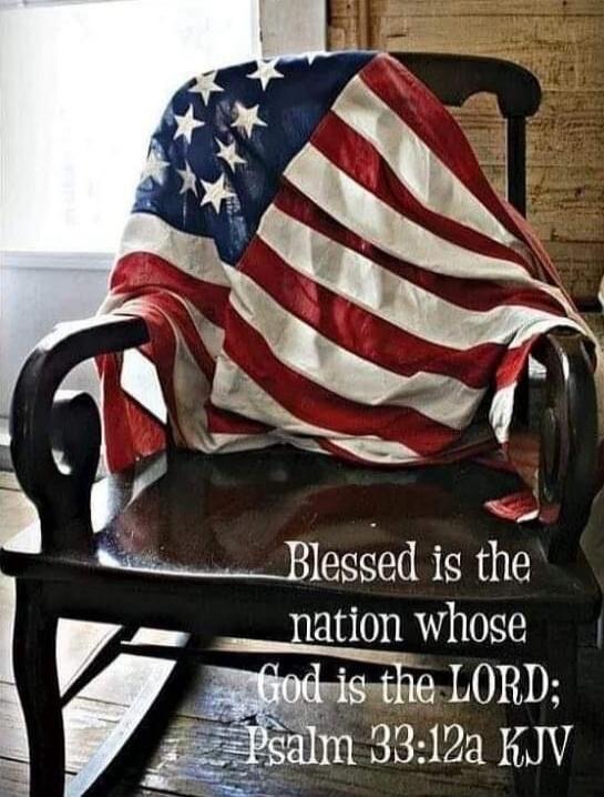 Blessed is the nation whose God is the LORD; Psalm 33:12a KJV
