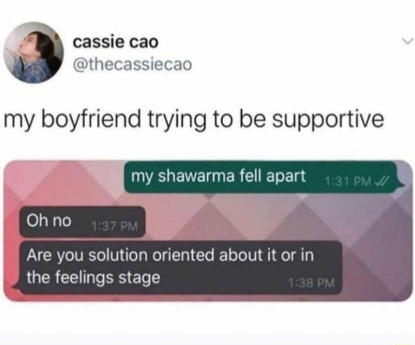 o cassie cao thecassiecao my boyfriend trying to be supportive