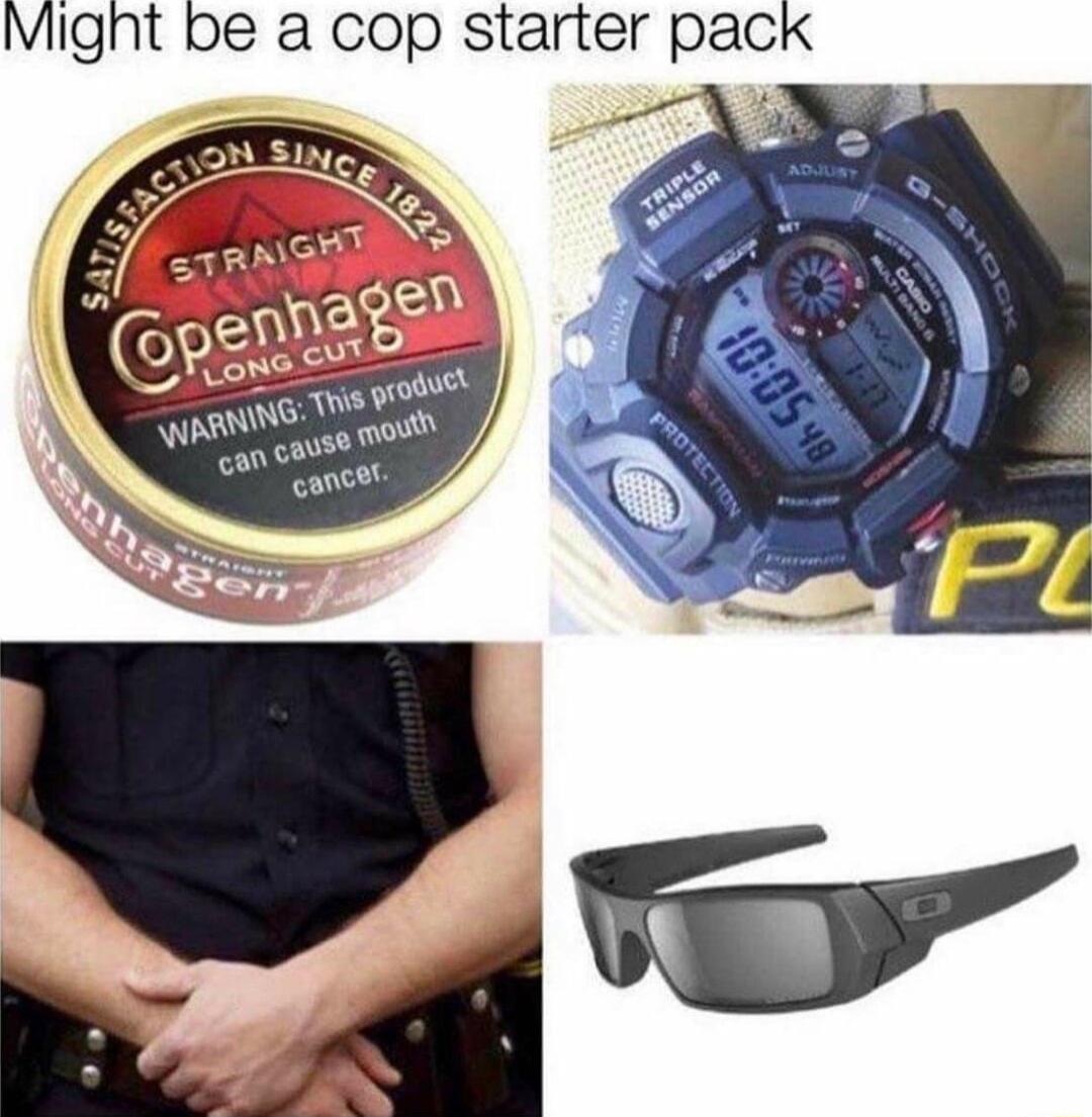 Might be a cop starter pack o