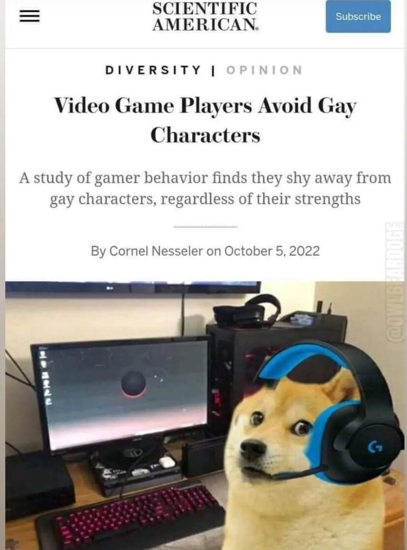SCIENTIFIC m AMERICAN DIVERSITY Video Game Players Avoid Gay Characters A study of gamer behavior finds they shy away from gay characters regardless of their strengths