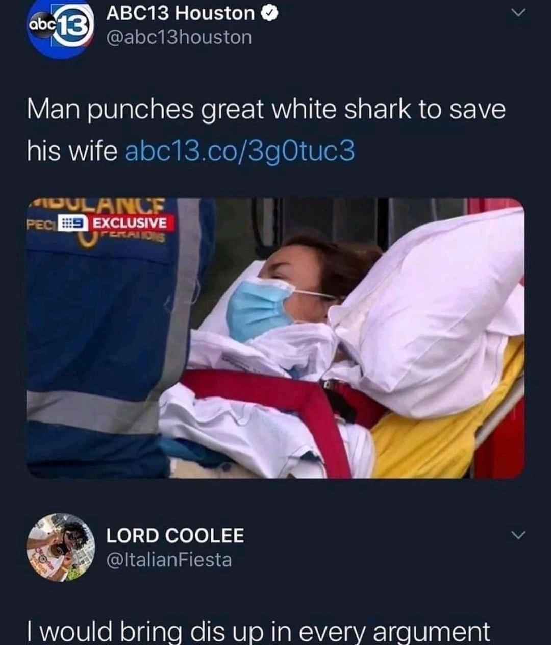 LEGEL TR CLY abci3houston Man punches great white shark to save his wife abc13co3g0tuc3 agpne Kel1o Y eloloN3 QEELEEEE would bring dis up in every argument