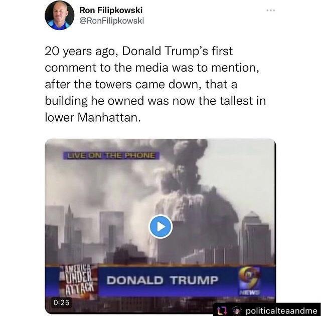 Ron Filipkowski RonfFilipkowski 20 years ago Donald Trumps first comment to the media was to mention after the towers came down that a building he owned was now the tallest in lower Manhattan CA il ponALD TRUMP A L1 politicalt