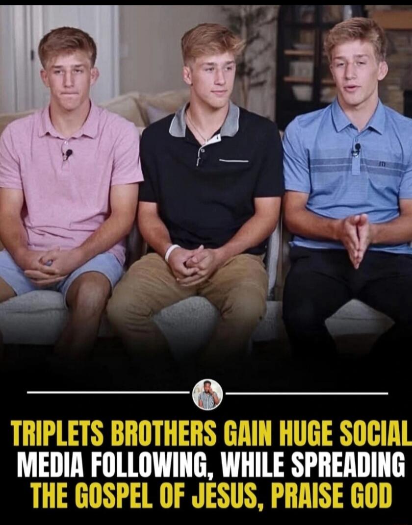 TRIPLETS BROTHERS GAIN HUGE SOCIAL MEDIA FOLLOWING, WHILE SPREADING THE GOSPEL OF JESUS, PRAISE GOD