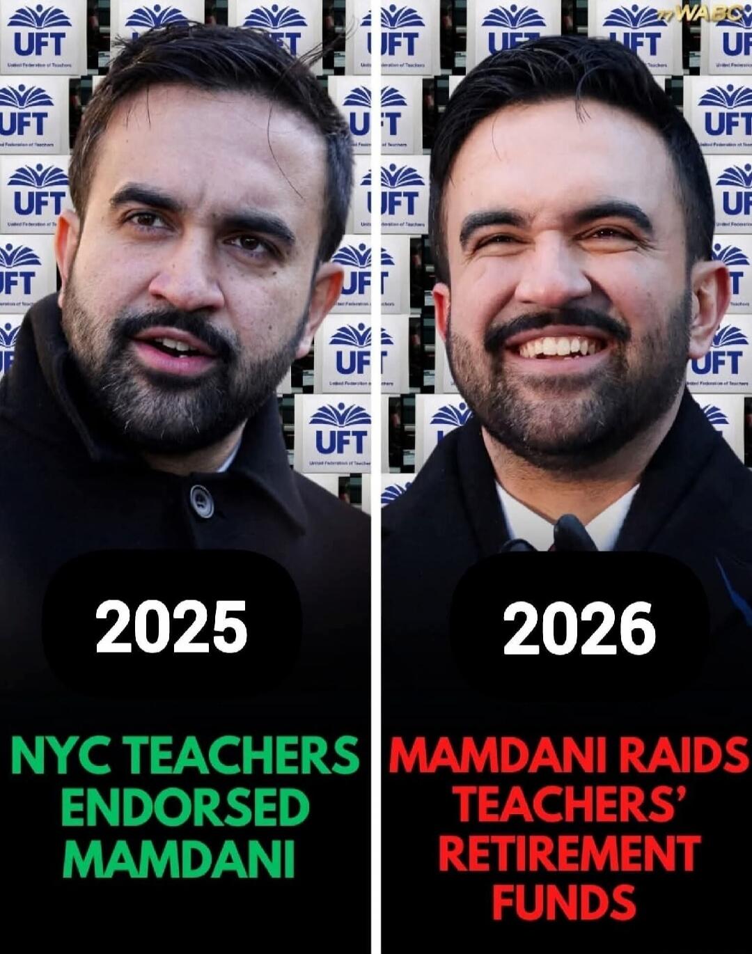 2025 NYC TEACHERS ENDORSED MAMDANI 2026 MAMDANI RAIDS TEACHERS' RETIREMENT FUNDS