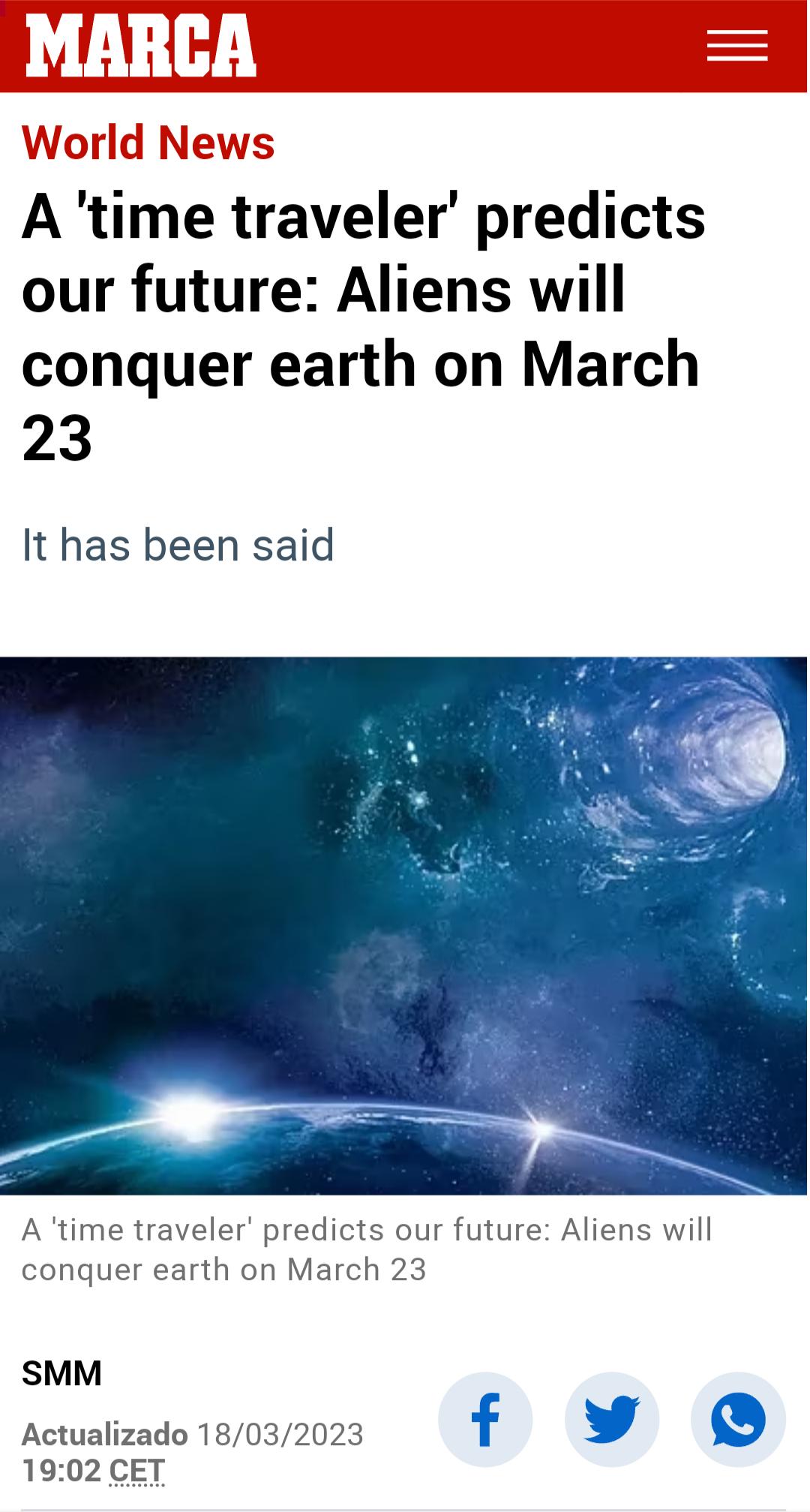 A time traveler predicts our future Aliens will conquer earth on March 23 It has been said A time traveler predicts our future Aliens will conquer earth on March 23 SMM Actualizado 18032023 1902 CET