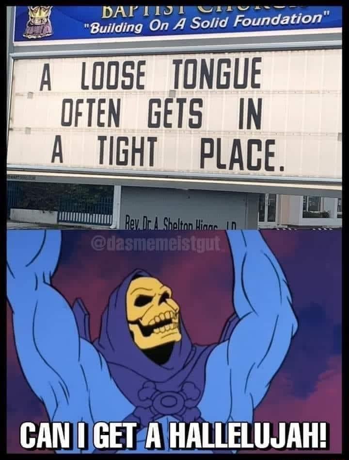 I A L00SE_TONGUE OFTEN GETS IN A_TIGHT PLACE I CANIGET AIHALLELUJAH