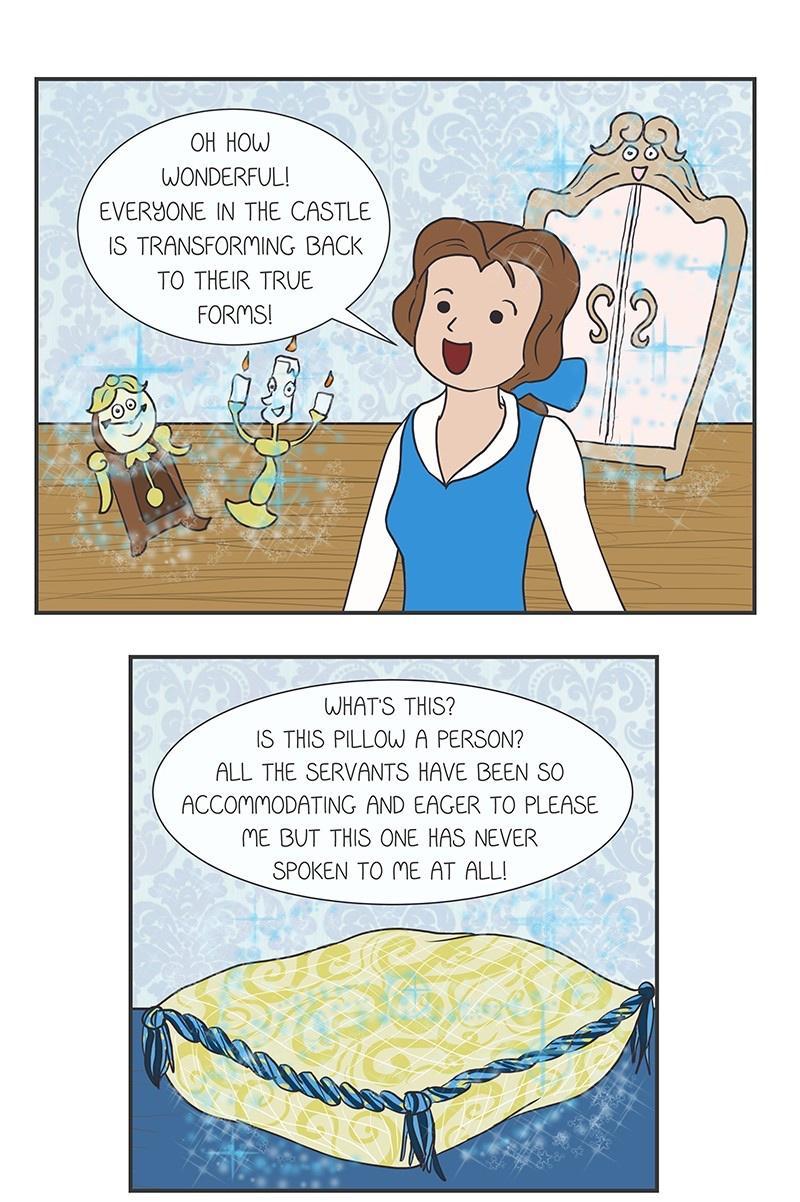 OH How WONDERFUL EVERYONE IN THE CASTLE 1S TRANSFORMING BACK TO THER TRUE WHATS THIS 15 THIS PILLOW A PERSON ALL THE SERVANTS HAVE BEEN SO ACCOMMODATING AND EAGER TO PLEASE ME BUT THIS ONE HAS NEVER SPOKEN TO IME AT ALLL