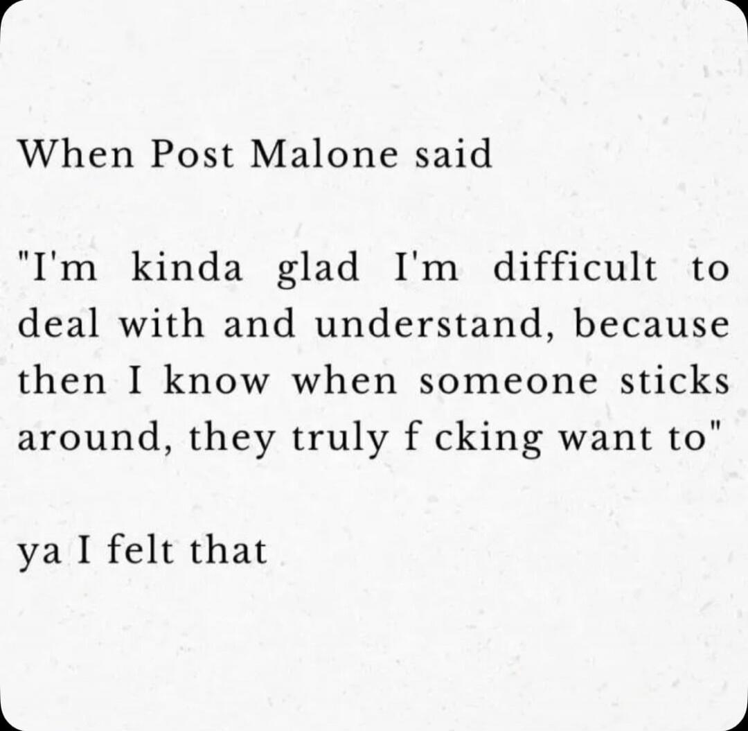 When Post Malone said 