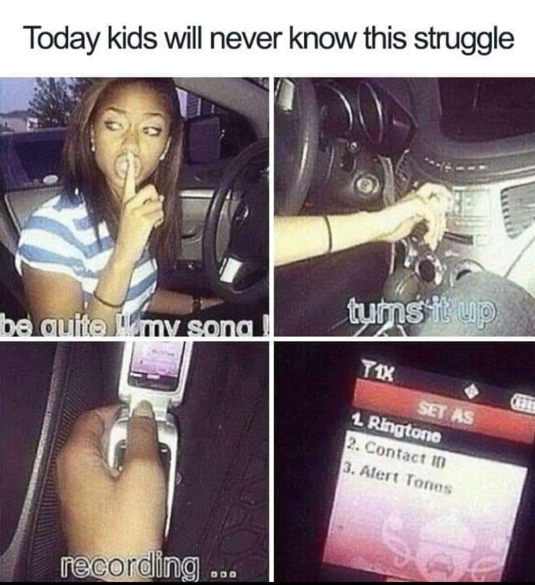 Today kids will never know this struggle