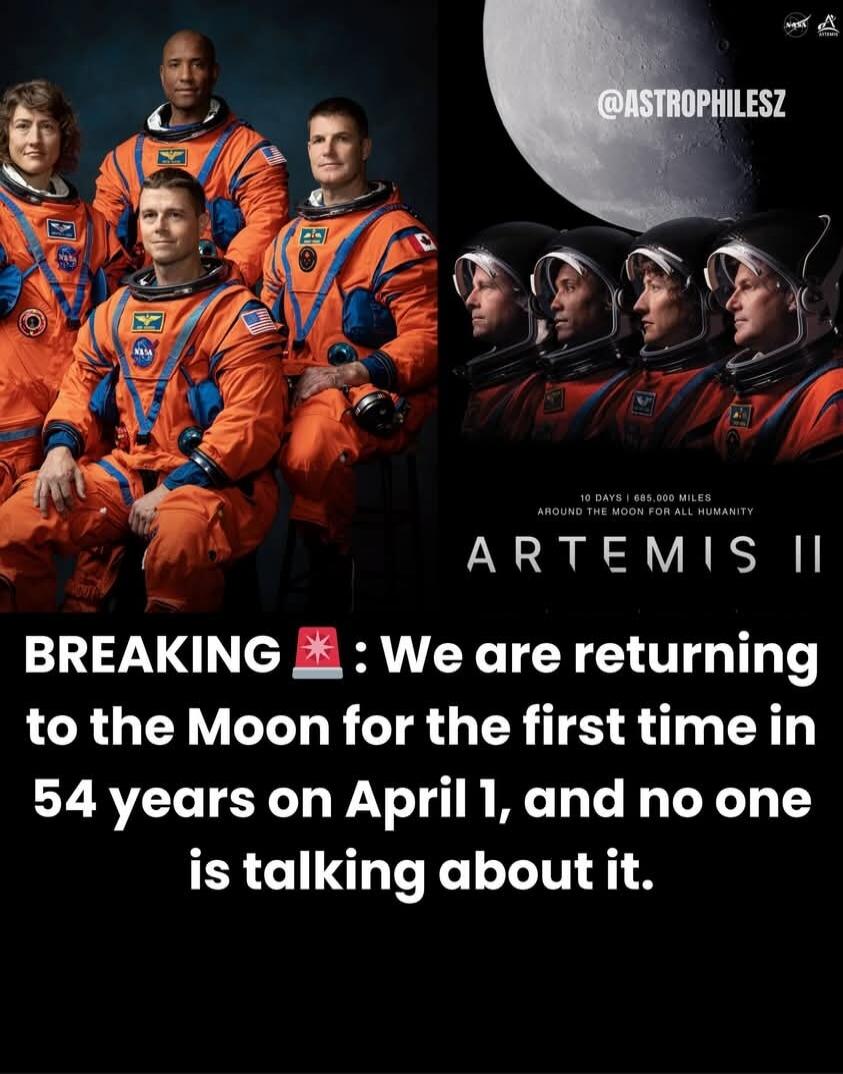 NASA @ASTROPHILESZ 10 DAYS | 685,000 MILES AROUND THE MOON FOR ALL HUMANITY ARTEMIS II BREAKING 🚨 : We are returning to the Moon for the first time in 54 years on April 1, and no one is talking about it.