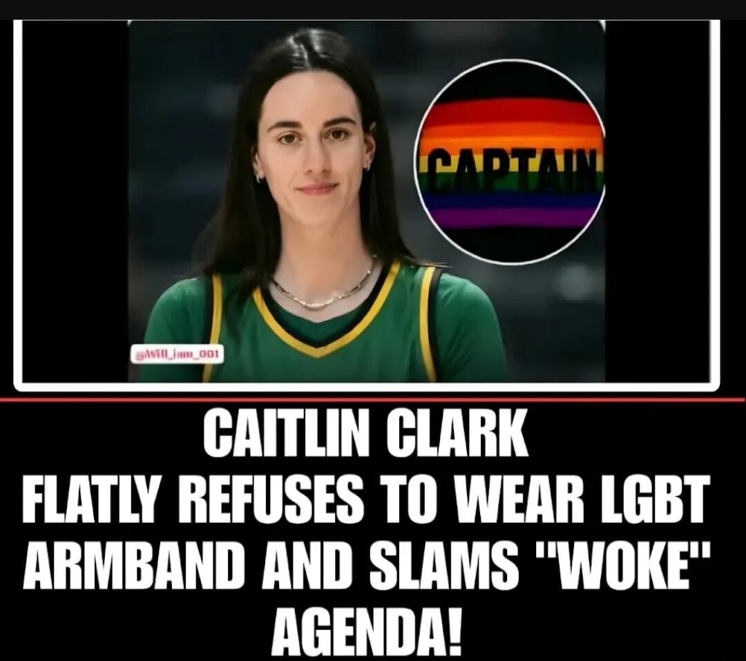 CAITLIN CLARK FLATLY REFUSES TO WEAR LGBT ARMBAND AND SLAMS 