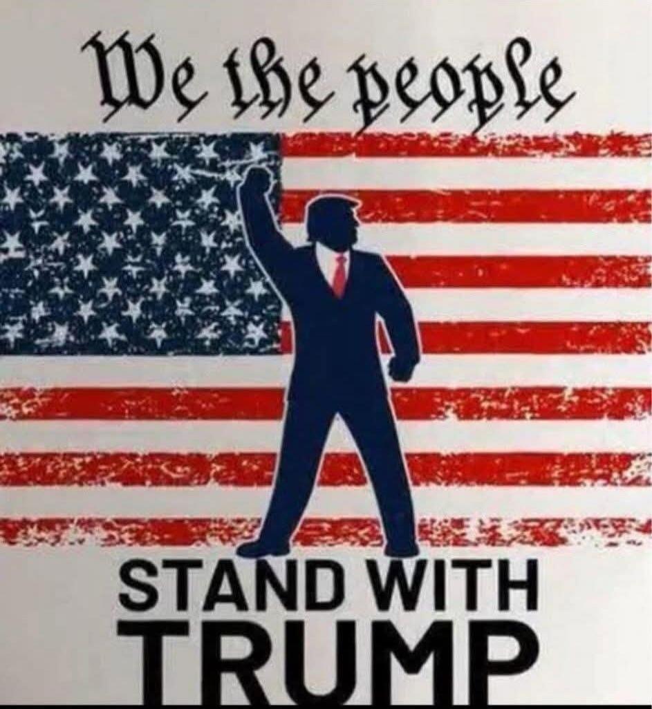 We the people STAND WITH TRUMP