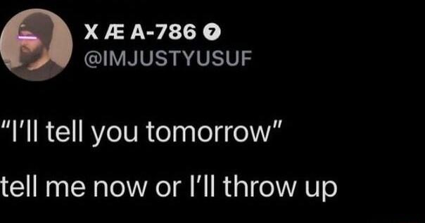 X A 786 QUVNIVE R 4VEIV S SN IR G RYeIVRtelplelg el A tell me now or Ill throw up