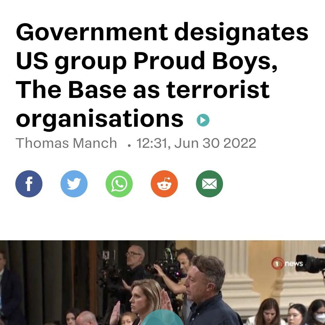 Government designates US group Proud Boys The Base as terrorist organisations o Thomas Manch 1231 Jun 30 2022 0006
