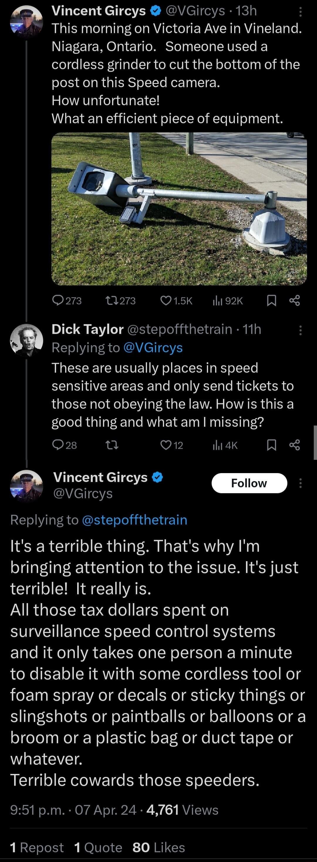 incent Gircys VGircys 13h This morning on Victoria Ave in Vineland Niagara Ontario Someone used a cordless grinder to cut the bottom of the AT R GIERS LT RoE TN TR How unfortunate What an efficient piece of equipment Q273 2z Qisk ek 112 EV S EL I GENET R 3 Replying to VGircys These are usually places in speed sensitive areas and only send tickets to those not obeying the law How is this a good thi