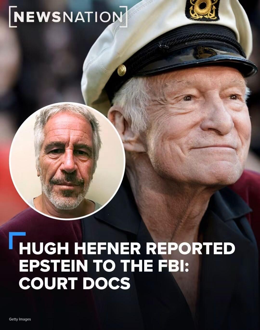 NEWSNATION HUGH HEFNER REPORTED EPSTEIN TO THE FBI: COURT DOCS