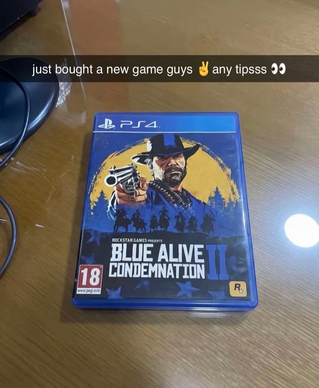 just bought a new game guys any tips. The game box shows 'ROCKSTAR GAMES PRESENTS BLUE ALIVE CONDEMNATION II' for PS4 with an 18+ age rating.
