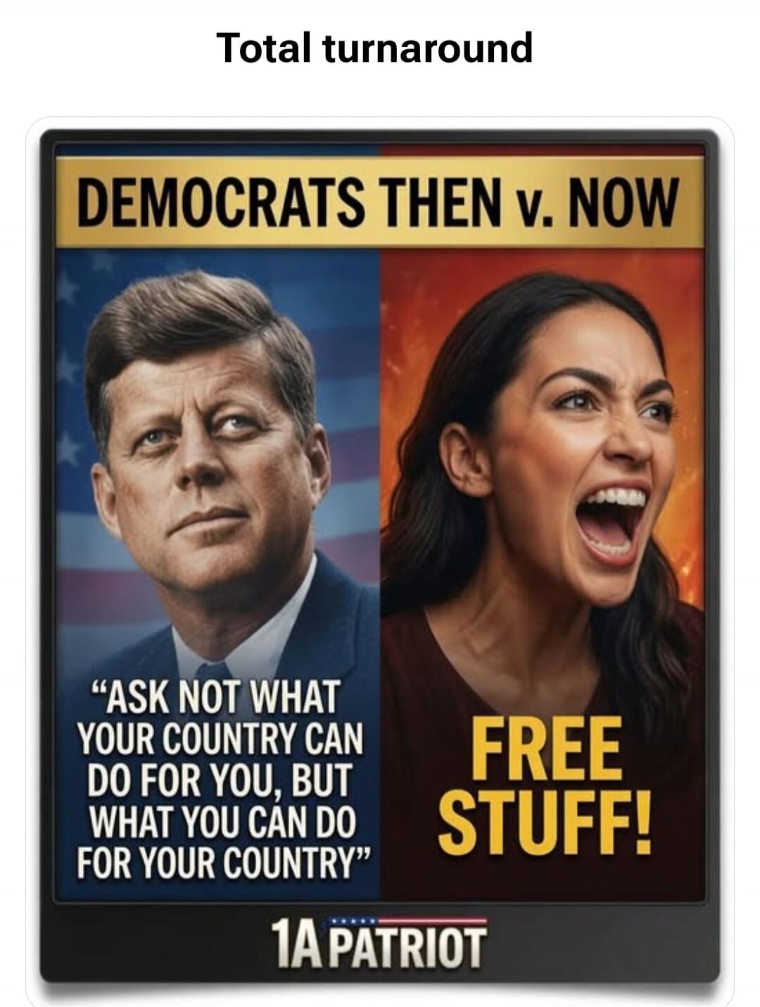 Total turnaround DEMOCRATS THEN v. NOW 
