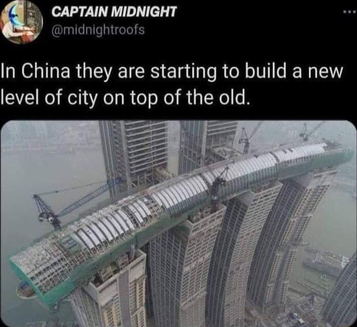 midnightroofs In China they are starting to build a new level of city on top of the old