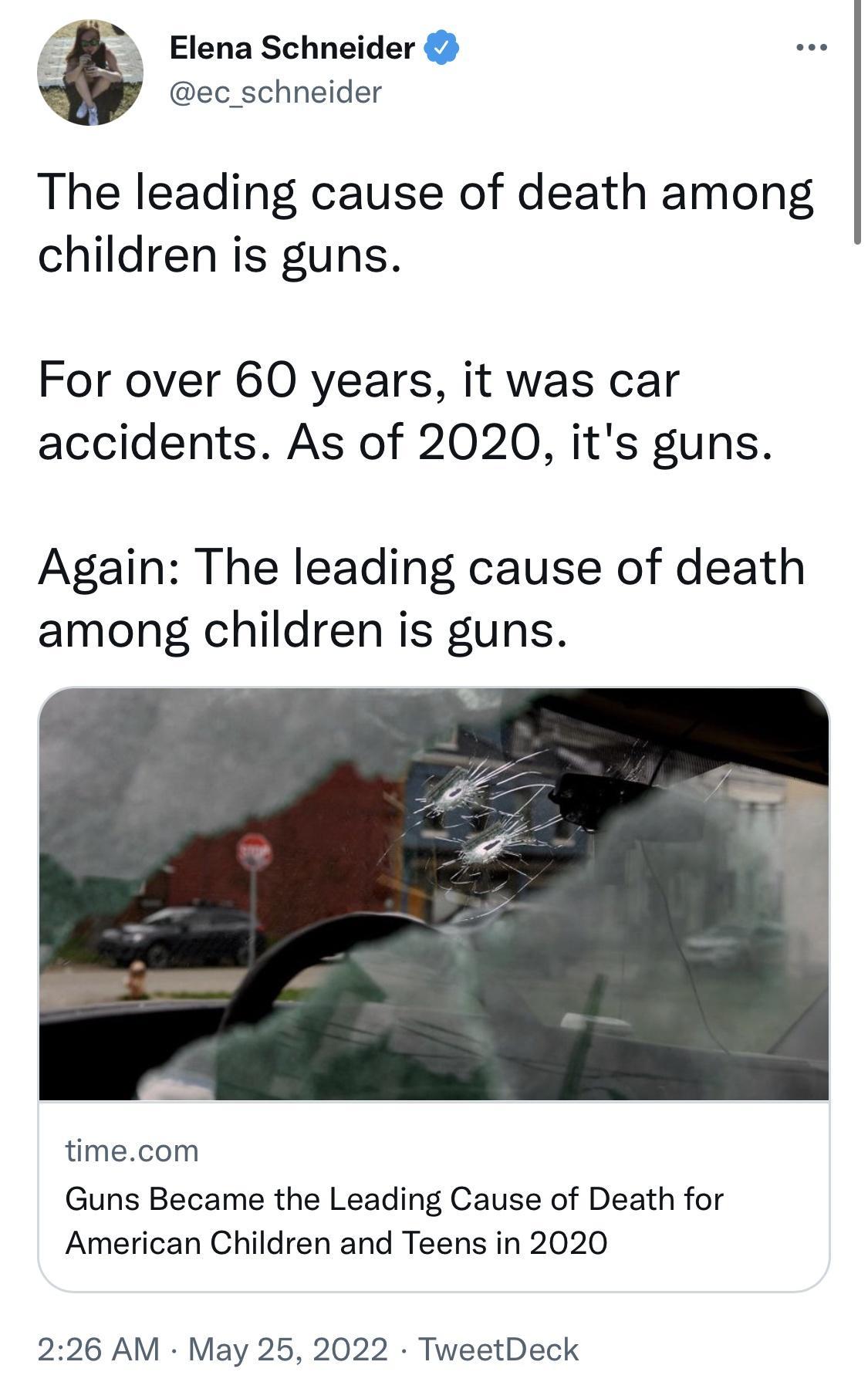 Elena Schneider J ec_schneider The leading cause of death among children is guns For over 60 years it was car accidents As of 2020 its guns Again The leading cause of death among children is guns timecom Guns Became the Leading Cause of Death for American Children and Teens in 2020 226 AM May 25 2022 TweetDeck