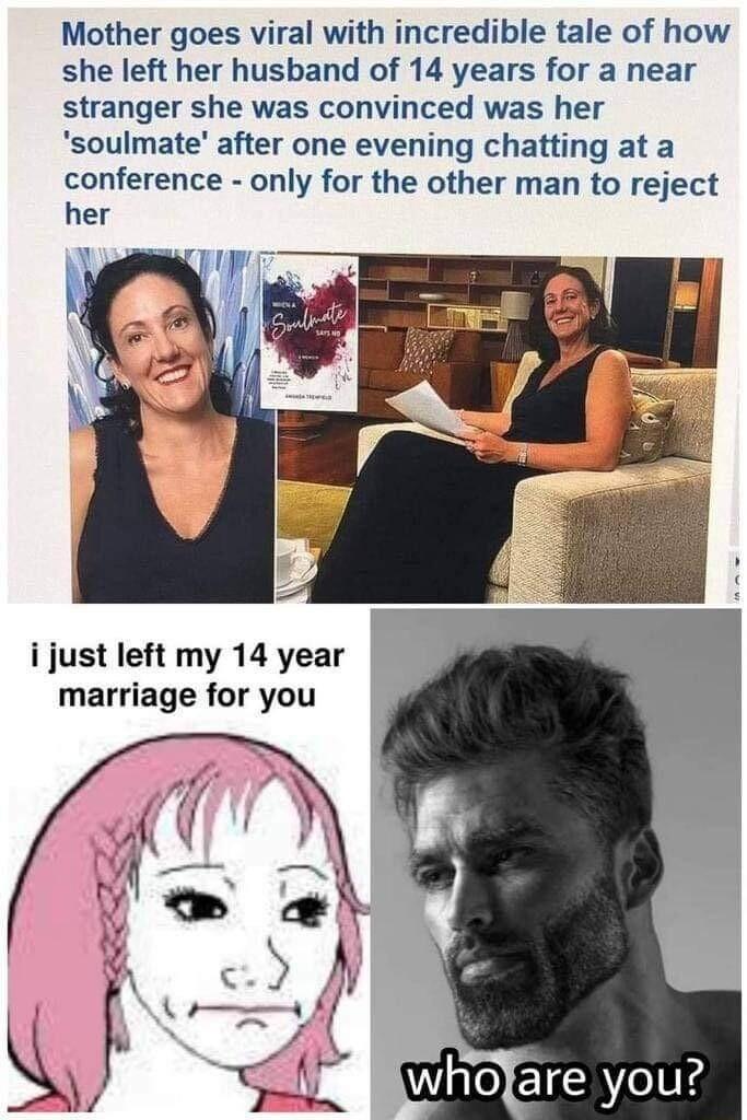 Mother goes viral with incredible tale of how she left her husband of 14 years for a near stranger she was convinced was her soulmate after one evening chatting at a conference only for the other man to reject her i just left my 14 year marriage for you