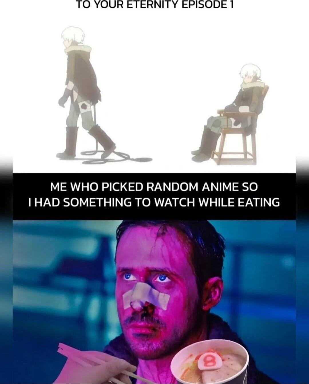 TO YOUR ETERNITY EPISODE 1 ME WHO PICKED RANDOM ANIME SO I HAD SOMETHING TO WATCH WHILE EATING